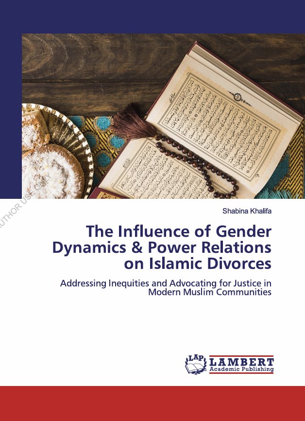 The Influence of Gender Dynamics & Power Relations on Islamic Divorces